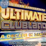 ultimate clubland decade in dance