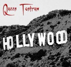 hollywood queen tantrum