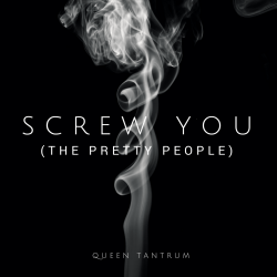 screw you queen tantrum