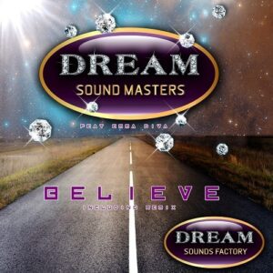 believe dream sound masters ft. emma diva